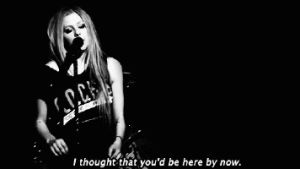avril lavigne,sing,love,black and white,sad,concert,singing,song,here,now,sadness,my love,wish you were here,im without you