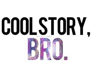 cool story bro,art design