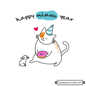 new years eve,happy new year,new year,cat,cat love,happy miaou year,bunny,meow,happy holidays,fat cat,happy cat,cat drawing,cat meme,fluffy cat,lizaisalazycat,lazy cat,chubby cat,liza is a lazy cat,happy 2014