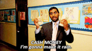 make it rain,cash money,money,aziz ansari,tom haverford