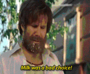 anchorman,milk was a bad choice,will ferrell,will ferrel,bear,i dont know how to make high quality but how was there not a rebloggable milk was a bad choice