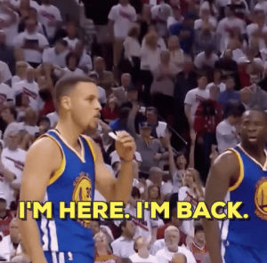 im back,steph curry,im here,nba,warriors,golden state warriors,curry,dub nation,part 6