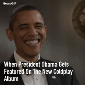 music,obama,barack obama,coldplay,new music