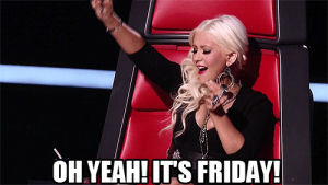 its friday,oh yeah,christina aguilera,happy friday,friday,viernes,reactions,body roll