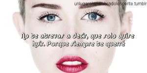 cuffed,desamor,tristeza,frases de la vida,miley cyrus,amor,miley,frasesadolescentes,song,wrecking ball,miley cyrus crying,colorful flowers,ray romano,missed it
