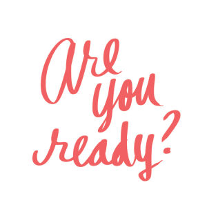 are you ready,ready,reaction,lettering,denyse mitterhofer,prepare yourself
