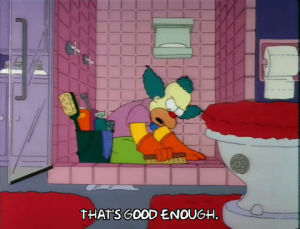 chores,cleaning,season 3,episode 6,whatever,krusty the clown,lazy,exhausted,3x06,good enough