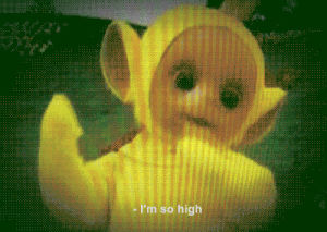 trip,teletubbies,cocaine,stoned,mdma,smoking,cigarette,dope,marlboro,drunk,meth,television,trippy,crazy,show,smoke,tv show,weed,drugs,acid,yellow,high,lsd,wasted,crystal,lucky strikes