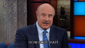 dr phil,stephen colbert,cash me ousside,late show