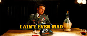 mrw,christoph waltz,i aint even mad,not even mad