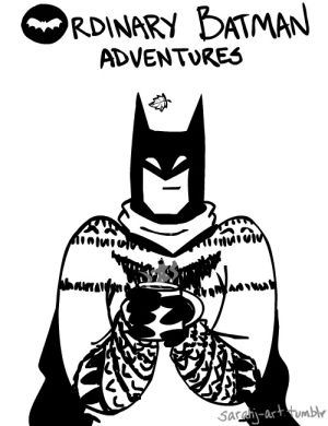 ordinary batman adventures,cold,batman,winter,adventure,hot chocolate,hot cocoa