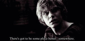 ahs,pain,love,cute,black and white,smile,tumblr,sweet,american horror story,text,quote,blonde,fx,words,quotes,evan peters,tate langdon,place,depresive,better place,love text