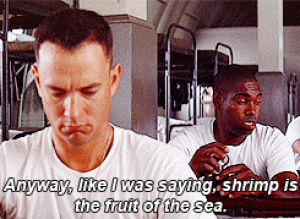 shrimp,movie,forrest gump,movies,bubba,cooking,tom hanks,movie quote,learning,learned,movie characters,forrest gump quote,forrest gump movie,many ways,quote