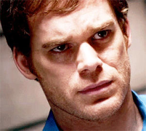 dexter,movies,star trek,queue,intense,glare,mch,you dont wanna find out