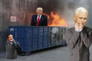 dumpster fire,donald trump,mike pence,gop,rnc,ted cruz,on fire