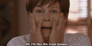jamie lee curtis,freaky friday,crypt keeper,grey hair,i am not happy about this discovery