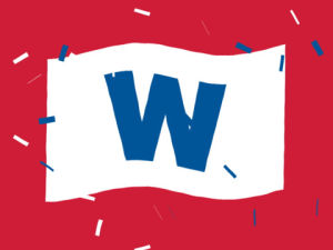 fly the w,w,go cubs go,chicago,word,cubs,win,excited,celebrate,cubbies,ethan barnowsky
