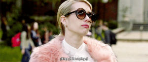 american horror story,tv,perfect,queen,scream queens,cool,emma roberts,cry,diva,chanel,fangirl,chanel 2,fan girl,too sassy for you
