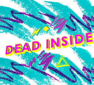 dead inside,text