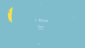 cartoon,miss you,i miss you,relationship,friendship,missed,love,welcome back,animation,flirting,longing,miss u,luiz stockler,i missed you
