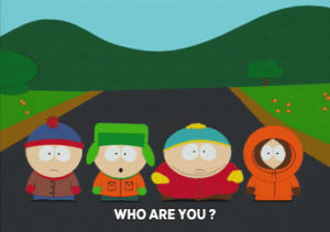 eric cartman,stan marsh,kyle broflovski,south park,kenny mccormick,unsure,question,unknown,who are you