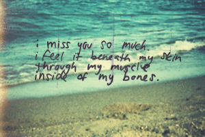 i miss you,in love,sadness,love,text,ocean,textual