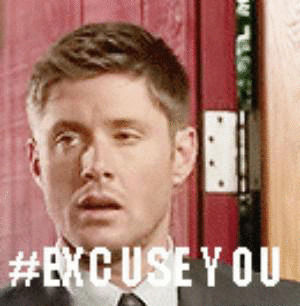 dw,excuse you,reaction,supernatural,dean winchester,spn,take it if you want