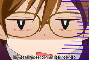 rich people are the worst,haruhi fujioka,irritated,anime,hate,ugh,fuck you,annoyed,i cant,side eye,ouran high school host club,fuck this,no thanks,rich people,fuck these people,fancy tuna,i hate these damn rich people
