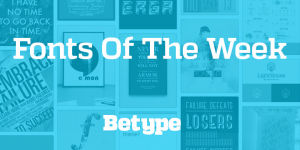 typography,font,art design,fonts,fonts of the week