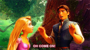 tangled,flynn rider,come on,oh come on,reaction,disney,queue,reaction s,rapunzel,yourreactions,cmon,eugene fitzherbert