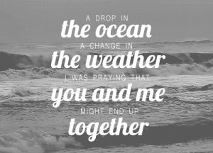forever,together,weather,love,ocean,us,you and me