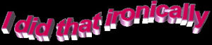 animatedtext,transparent,pink,text,wave,ironically,i did that ironically