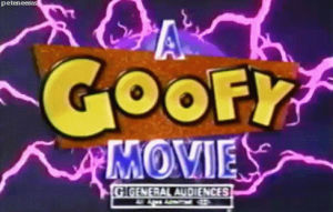 a goofy movie,movie,movies,90s,90s movies