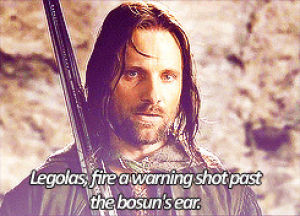movies,the lord of the rings,serious,our,lotr,return of the king,aragorn,legolas,rebecca,gimli,legolas fire a warning shot past the bosuns ear