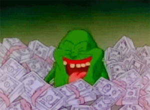 money,80s,retro,wahoo,lottery,cash,slimer,80s cartoons,the real ghostbusters,so much money,80s kids,ghostbusters,1980s,make it rain,vintage,nostalgia,nostalgic,i win,tax day,get money,all the money,im rich