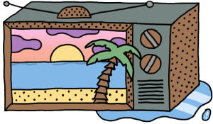 tv,summer,beach,not my,relax