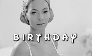 happy birthday,beyonce,diva,beyonce knowles,beyhive,queen b,queen bee,blue ivy,thequeenbey,beyonce carter,thebeyhive,adoringbeyonce,nicole made this