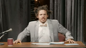 eric andre,absolutely,eric andre show,abso lutely,i want a sloth