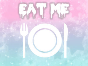 loveual,eat me,food,eating,eat,cannibal,idek man,ok maybe not