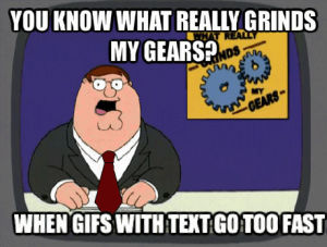 peter griffin,guy,family,you know what really grinds my gears,words too fast