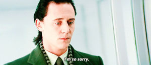 im sorry,tom hiddleston,im so sorry,sorry,loki,the avengers