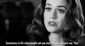 movie,movies,film,television,black and white,life,black,live,singer,white,katy perry,bw,depression,words,thinking,think,girly,society,self harm,pretend,depressing quotes,movies quotes,depressed girl