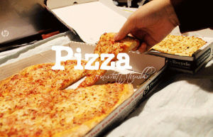 pizza,pizza is life,pizza is love,mmmmmm