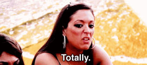jersey shore,totally,sammi sweetheart,agree