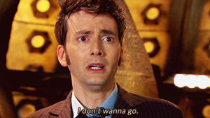 doctor who,david tennant,goodbye,10th doctor,i dont wanna leave,i dont wanna go