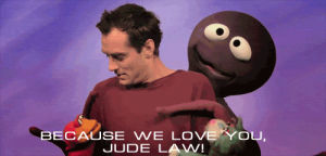jude law,sesame street,because we love you jude law