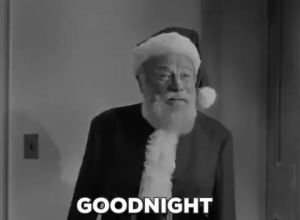 goodnight,good night,santa claus,bye,christmas movies,classic film,miracle on 34th street,buenas noches,edmund gwenn