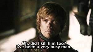 tyrion lannister quotes,game of thrones,series,lannister,house lannister,tyrion lannisters quotes,game of thrones quotes