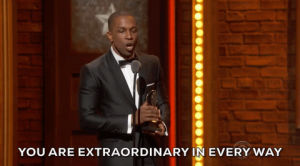 youre the best,tonys,you are extraordinary in every way,tony awards 2016,compliment,leslie odom jr