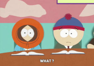 stan marsh,kenny mccormick,confused,surprised,hands up,what